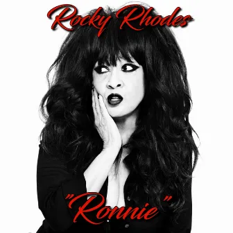 Ronnie by Rocky Rhodes