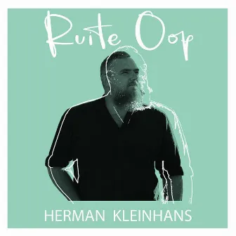 Ruite Oop by Herman Kleinhans