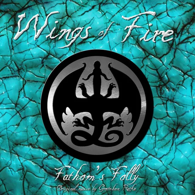 Wings of Fire: Fathom's Folly