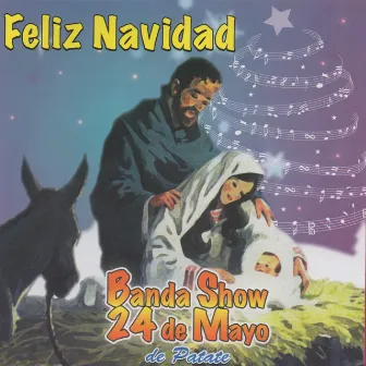 Feliz Navidad by Banda Show 24 de Mayo de Patate