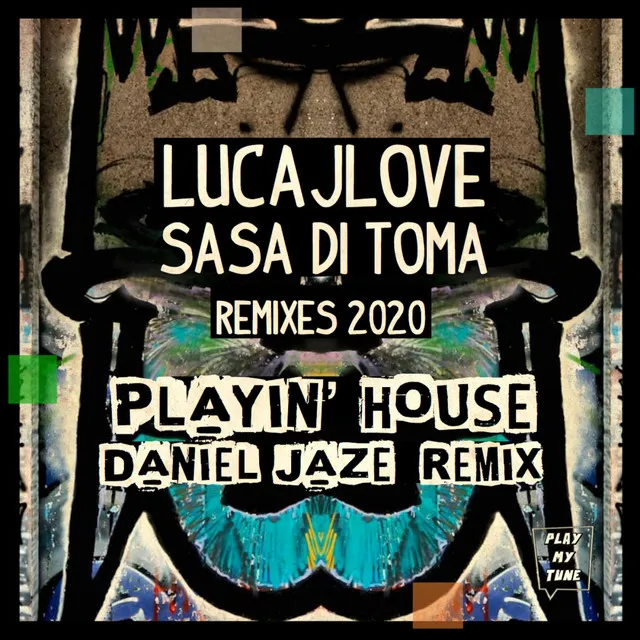 Playin' House - Daniel Jaze Remix