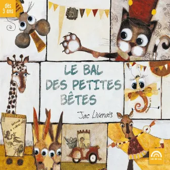 Le bal des petites bêtes by Jac Livenais