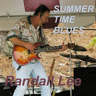 Summertime Blues by Randall Lee