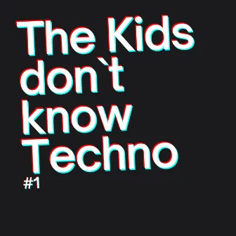 The Kids don`t know Techno #1 (Direct Tube Cut) by Christian Quast