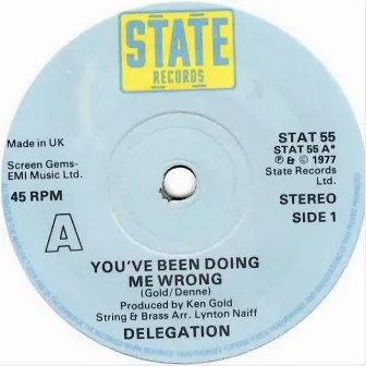 You've Been Doing Me Wrong by Delegation