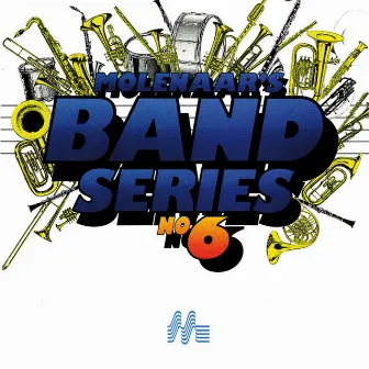 Molenaar Band Series No. 06 by Dutch Royal Military Band