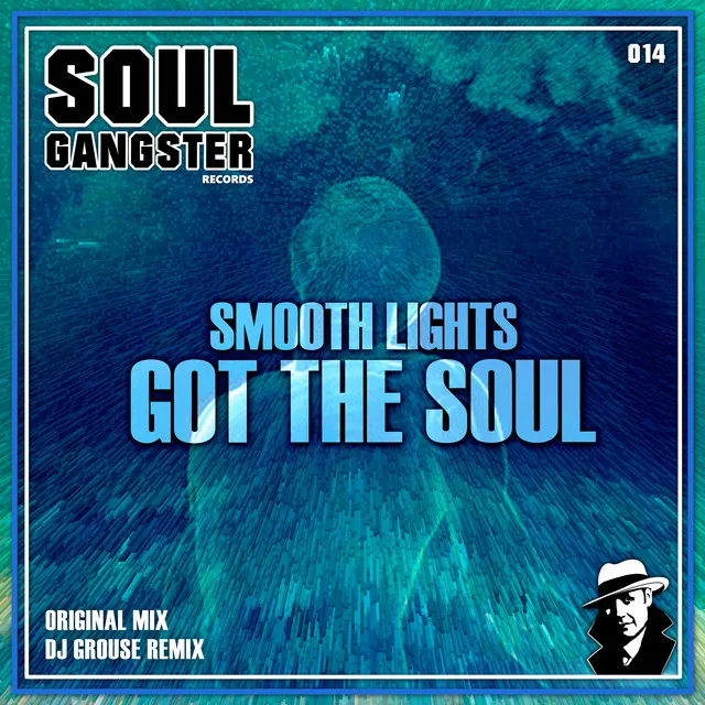 Got the Soul - DJ Grouse Remix