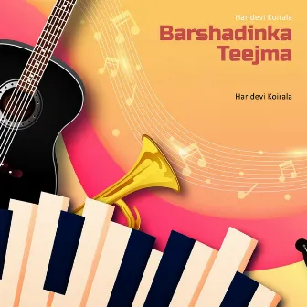 Barshadinka Teejma by Haridevi Koirala