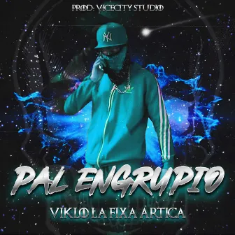 PAL ENGRUPIO by viklo