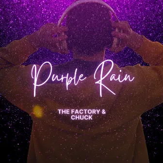 Purple Rain by Chuck