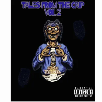 Tales From The Crip Vol. 2 by CMF Tana