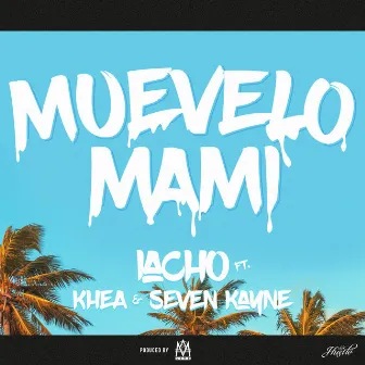 Muevelo Mami by Iacho