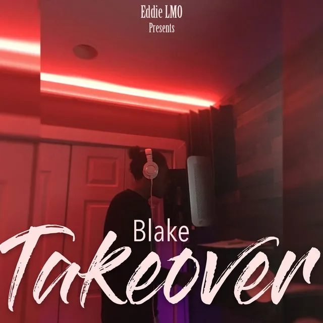 Takeover (feat. Blake)