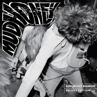 Superfuzz Bigmuff (Deluxe Edition) by Mudhoney