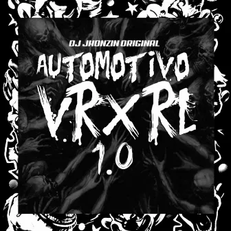 Automotivo Vrxrl 1.0 by MC MENOR DO ENGENHO