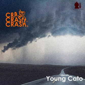 Crash by Young cato