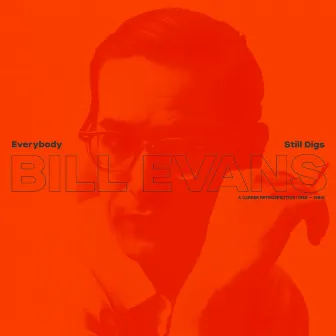 Everybody Still Digs Bill Evans by Bill Evans