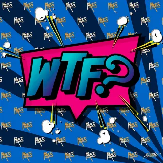 WTF? by Akrx