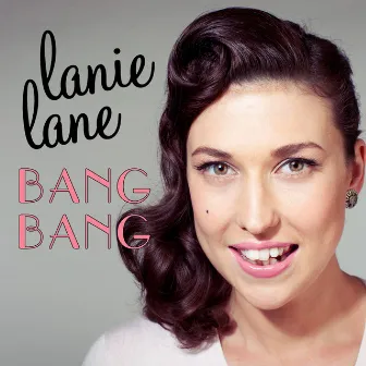 Bang Bang by Lanie Lane