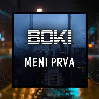 Meni Prva by Boki