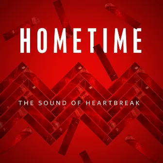 The Sound of Heartbreak by Hometime