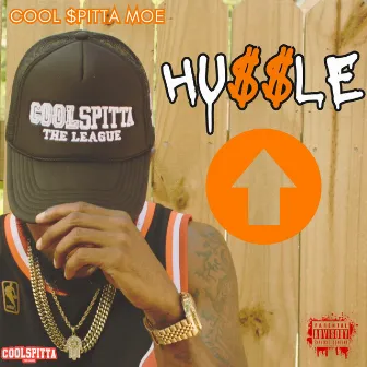 HUSSLE UP by Cool Spitta MOE