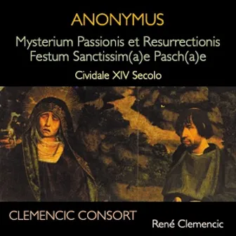 Mysterium Passionis et Resurrectionis by Clemencic Consort