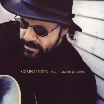 Easin' Back To Tennessee by Colin Linden