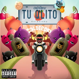 Tu Qlito by Calderoky