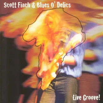 Live Groove by Scott Finch