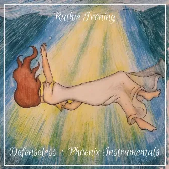 Defenseless + Phoenix Instrumentals by Ruthie Froning