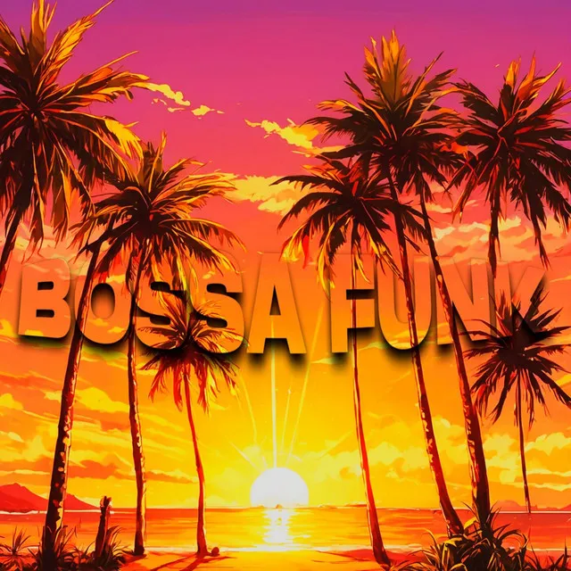 BOSSA FUNK