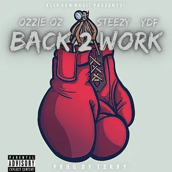 Back 2 Work by Steezy