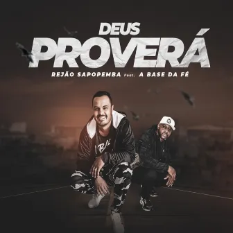 Deus Proverá by Rejão Sapopemba