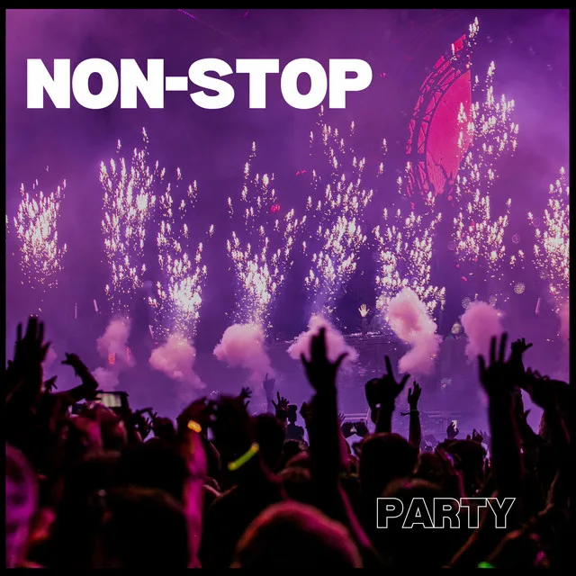 NON-STOP Party