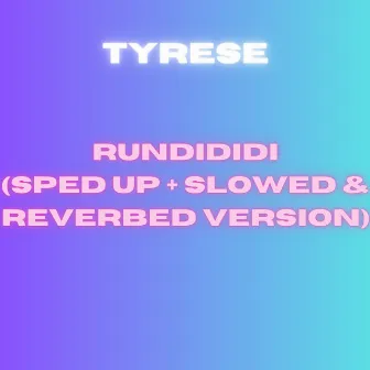 RUNDIDIDI (sped up + slowed & reverbed version) by tyresem