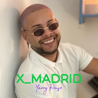 X_Madrid by Yanny Rouse