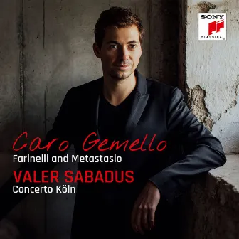 Caro gemello - Farinelli and Metastasio by Valer Sabadus