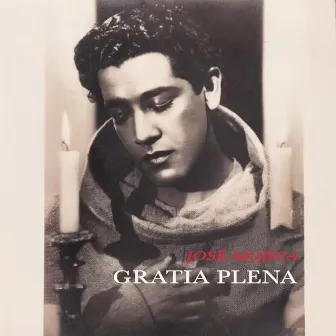 Gratia Plena by José Mojica