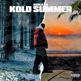 Kold Summer by NSB LilC4