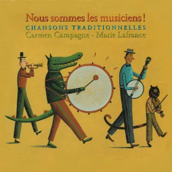 Nous Sommes les Musiciens ! by Carmen Campagne