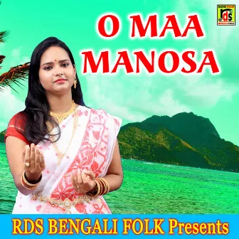 O MAA MANOSA by Mou Achariya