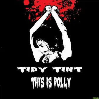 This Is Polly by Tidy Tint