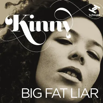 Big Fat Liar by Kinny