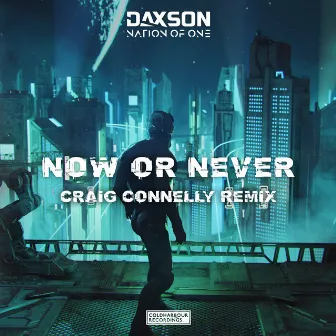 Now Or Never (Craig Connelly Remix) by Nation Of One