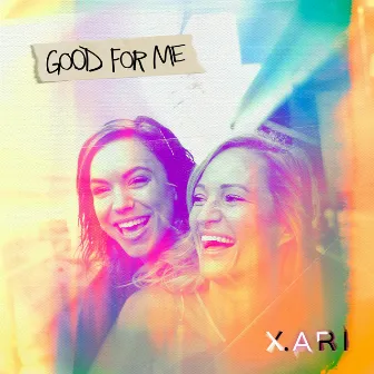 Good For Me by X. ARI