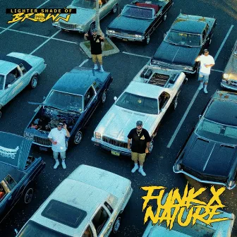 Funk X Nature by Lighter Shade Of Brown