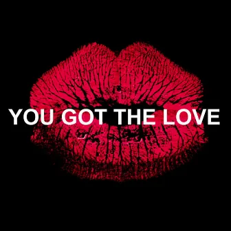 You Got the Love by Felice