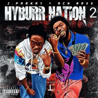 Hyburr Nation 2 by J. Parkay