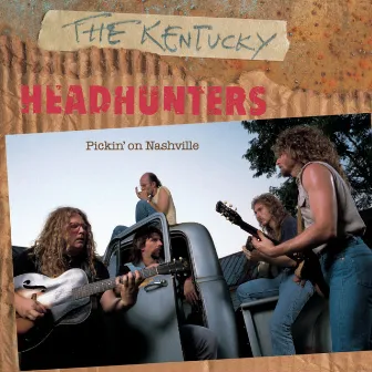 Pickin On Nashville by The Kentucky Headhunters